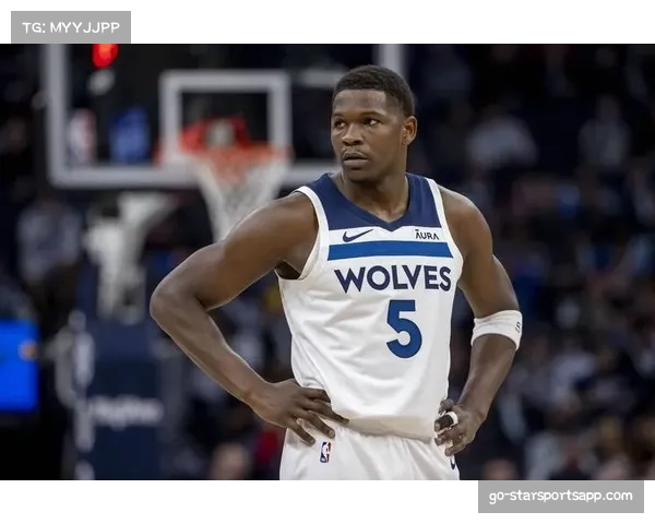 爱德华兹全明星MVP后回归赛场率森林狼四连胜展现攻防一体价值